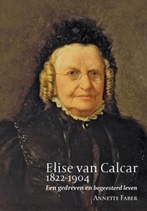 Annette Faber Elise van Calcar (1822-1904) -   (ISBN: 9789087049942)