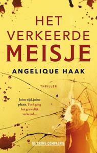 Angelique Haak Het verkeerde meisje -   (ISBN: 9789461096159)