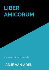 Adje van Adel Liber Amicorum -   (ISBN: 9789464653106)