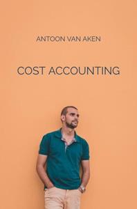 Antoon van Aken Cost Accounting -   (ISBN: 9789464654165)