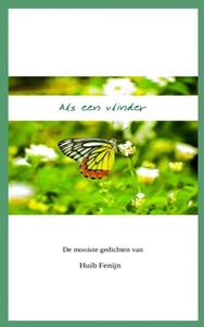 Huib Fenijn Als een vlinder -   (ISBN: 9789403605135)
