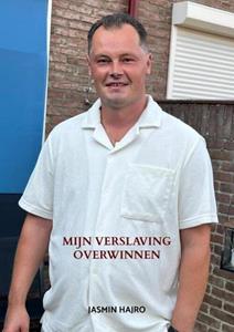 Jasmin Hajro Mijn verslaving overwinnen -   (ISBN: 9789464655568)