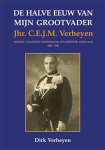Dirk Verheyen De halve eeuw van mijn grootvader -   (ISBN: 9789087599799)