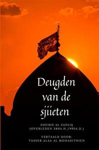 Yasser Alaa Al Mohadithien Deugden van de sjiieten -   (ISBN: 9789403615899)