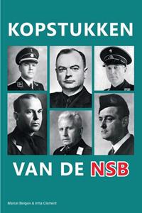 Irma Clement, Marcel Bergen Kopstukken van de NSB -   (ISBN: 9789087780111)