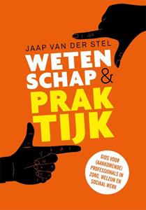 Jaap van der Stel Wetenschap en praktijk -   (ISBN: 9789088509025)