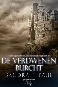 Sandra J. Paul De Verdwenen Burcht -   (ISBN: 9789464208405)