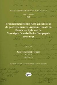 Sidestone Press Bronnen betreffende Kerk en School in de gouvernementen Ambon, Ternate en Banda ten tijde van de Verenigde Oost-Indische Compagnie (VOC), 1605-1791 -