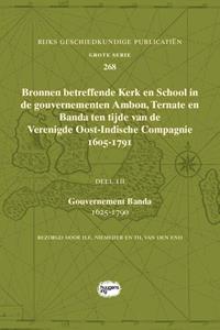 Sidestone Press Bronnen betreffende Kerk en School in de gouvernementen Ambon, Ternate en Banda ten tijde van de Verenigde Oost-Indische Compagnie (VOC), 1605-1791 -