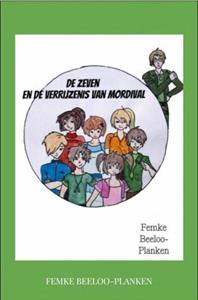 Femke Beeloo-Planken De zeven en de verrijzenis van Mordival -   (ISBN: 9789464487558)