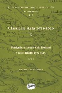 Sidestone Press Classicale Acta 1573-1620 X -   (ISBN: 9789088906718)