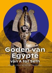 Ben van den Bercken, Maarten J. Raven Goden van Egypte, van A tot Seth -   (ISBN: 9789088907272)