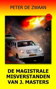 Peter de Zwaan De magistrale misverstanden van J. Masters -   (ISBN: 9789464491548)