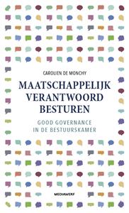 Carolien de Monchy Maatschappelijk verantwoord besturen -   (ISBN: 9789490463731)