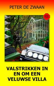 Peter de Zwaan Valstrikken in en om een Veluwse villa -   (ISBN: 9789464492750)
