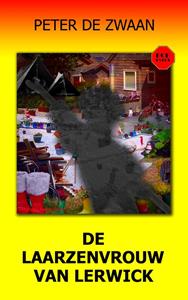Peter de Zwaan De laarzenvrouw van Lerwick -   (ISBN: 9789464492859)