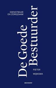 Pieter Wijnsma De Goede Bestuurder -   (ISBN: 9789490463830)