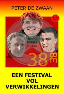 Peter de Zwaan Een festival vol verwikkelingen -   (ISBN: 9789464494815)