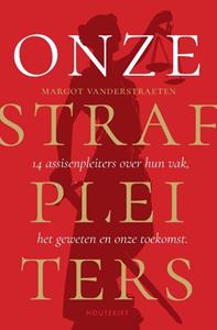 Margot Vanderstraeten Het geweten van onze strafpleiters -   (ISBN: 9789089246851)