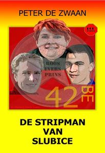 Peter de Zwaan De stripman van Slubice -   (ISBN: 9789464495515)
