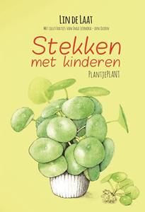 Lin de Laat Stekken met kinderen -   (ISBN: 9789464495560)