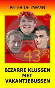 Peter de Zwaan Bizarre klussen met vakantiebussen -   (ISBN: 9789464495652)