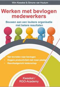 Simone van Houtum, Wim Kweekel Werken met bevlogen medewerkers -   (ISBN: 9789491260131)