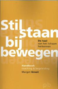 Margot Groot Stilstaan bij bewegen -   (ISBN: 9789491591013)