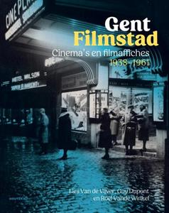Guy Dupont, Lies van de Vijver, Roel Vande Winkel Gent Filmstad -   (ISBN: 9789089249944)