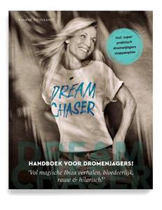 Rianne Toussaint Dream Chaser -   (ISBN: 9789492107251)