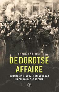 Frank van Riet De Dordtse Affaire -   (ISBN: 9789089750617)
