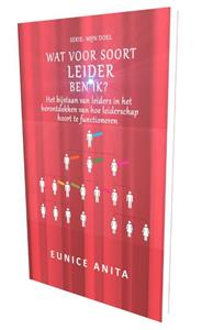 Eunice Anita Wat voor soort leider ben IK℃ -   (ISBN: 9789492266248)
