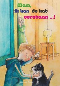 Bert van Doorn Mam, ik kan de kat verstaan -   (ISBN: 9789492597991)