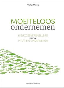 Martijn Meima Moeiteloos ondernemen -   (ISBN: 9789492331953)