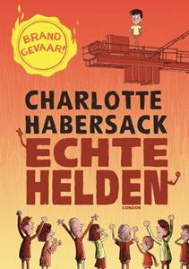 Charlotte Habersack Echte helden -   (ISBN: 9789493189553)