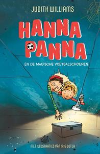 Judith Williams Hanna Panna en de magische voetbalschoenen -   (ISBN: 9789493189911)
