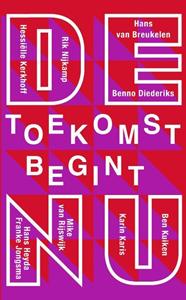Ben Kuiken De toekomst begint nu -   (ISBN: 9789492528414)