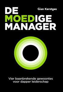 Gian Kerstges De moedige manager -   (ISBN: 9789492528513)