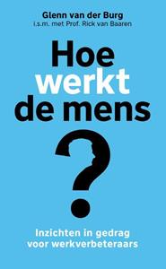 Glenn van der Burg Hoe werkt de mens℃ -   (ISBN: 9789492528629)