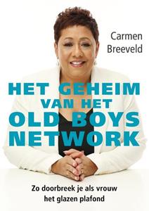 Carmen Breeveld Het geheim van het old boys network -   (ISBN: 9789492528650)
