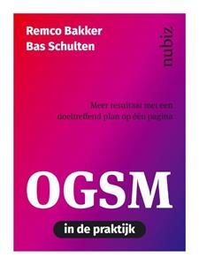 Bas Schulten, Remco Bakker OGSM in de praktijk -   (ISBN: 9789492790392)