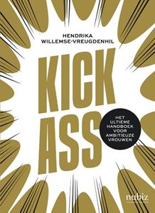 Hendrika Willemse-Vreugdenhil Kick-Ass -   (ISBN: 9789492790415)
