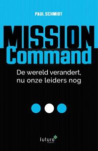 Paul Schmidt Mission Command -   (ISBN: 9789492939005)