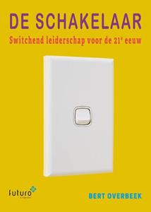 Bert Overbeek De Schakelaar -   (ISBN: 9789492939425)
