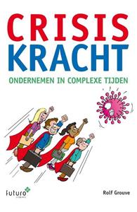 Rolf Grouve Crisiskracht -   (ISBN: 9789492939579)