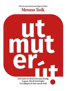 Menno Tuik Ut mut er ût! -   (ISBN: 9789492984869)