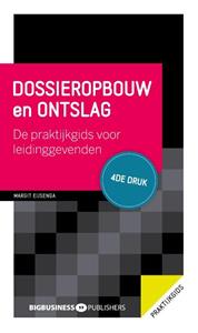 Margit Eijsenga Dossieropbouw en ontslag - 4de druk -   (ISBN: 9789493171145)