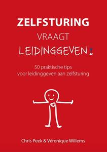 Chris Peek, Véronique Willems Zelfsturing vraagt Leidinggeven -   (ISBN: 9789493187597)