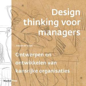 Steven de Groot Design thinking voor managers -   (ISBN: 9789493202047)