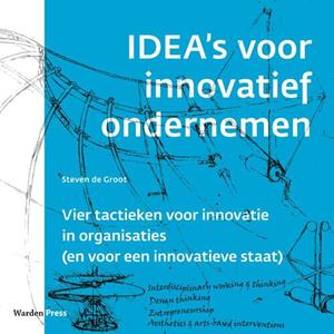 Steven de Groot IDEA's voor innovatief ondernemen -   (ISBN: 9789493202160)